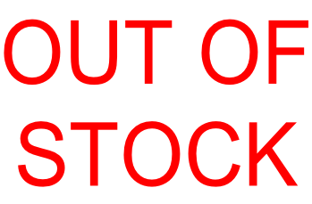 OUT OF STOCK