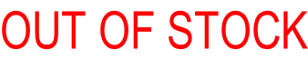 OUT OF STOCK