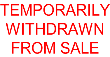 TEMPORARILY WITHDRAWN FROM SALE